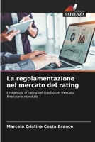 La regolamentazione nel mercato del rating (Italian Edition) 6209592554 Book Cover