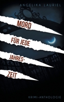 Mord für jede Jahreszeit: Krimi-Anthologie (German Edition) 3750418187 Book Cover