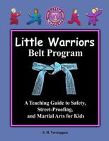Little Warriors Belt Program Teacher's Manual 1546708227 Book Cover