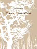 From My Heart to Yours 1105187861 Book Cover