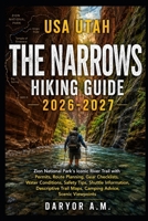 USA Utah The Narrows Hiking Guide 2026-2027: Zion National Park’s Iconic River Trail with Permits, Route Planning, Gear Checklists, Water Conditions, ... Viewpoints (Nature Routes Travel Series) B0HC3SDHCP Book Cover