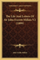 The Life And Letters Of Sir John Everett Millais V2 1164107976 Book Cover