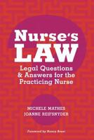 Nurse's Law: Questions & Answers for the Practicing Nurse 1935476009 Book Cover