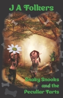 Snaky Snooks and the Peculiar Farts B0C2SG2FZV Book Cover