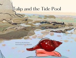 Tulip and the Tide Pool 1736775715 Book Cover