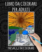 Libro Da Colorare Per Adulti: Paesaggi Da Colorare: Città da Colorare Per Adulti - Libro Da Colorare Adulti città, Mandala da Colorare, Animali, Fio B088N3TQ15 Book Cover