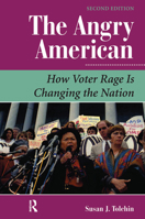 The Angry American: How Voter Rage Is Changing the Nation 036731827X Book Cover