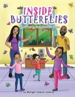 Inside Butterflies: Fun Family Activities at Home 1098394216 Book Cover