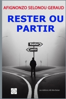 Rester ou Partir: A la recherche d’une vie authentique (French Edition) B0F5WJMFP3 Book Cover