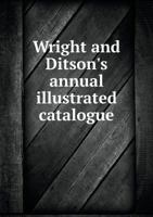 Wright and Ditson's Annual Illustrated Catalogue 5518939612 Book Cover