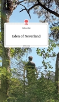 Eden of Neverland. Life is a Story - story.one 3990876546 Book Cover