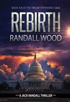 Rebirth: A Vigilante Justice FBI Thriller (Jack Randall Book 10) 1938825608 Book Cover