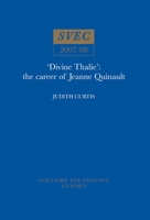 Divine Thalie: The Career of Jeanne Quinault 0729409112 Book Cover
