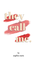 they call me. 173799271X Book Cover