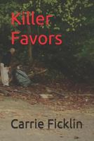 Killer Favors 1796298255 Book Cover