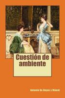 Cuestion de Ambiente 1979411603 Book Cover