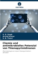 Chemie und antimikrobielles Potenzial von Thienopyrimidinonen 6204115146 Book Cover