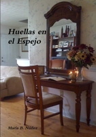 Huellas en el Espejo 0557307279 Book Cover