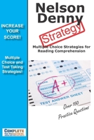 Nelson Denny Strategy: Winning Strategies for the Nelson Denny Reading Test 1480151394 Book Cover