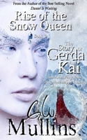 Rise Of The Snow Queen Book Three The Story Of Gerda And Kai 1958221031 Book Cover