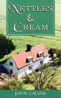Nettles and Cream 1844014711 Book Cover