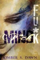 Mind Fu*k 1537330896 Book Cover