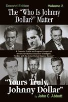 The "Who Is Johnny Dollar?" Matter Volume 2 1629333263 Book Cover