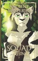 Ancient Mysteries (The Squad: Rising) B0FYMRQ8MB Book Cover