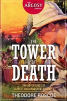 The Tower of Death: The Adventures of Scarlet and Bradshaw, Volume 3 (The Argosy Library) 1618274414 Book Cover
