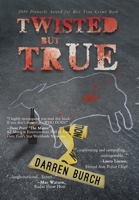 TWISTED but TRUE 1644241218 Book Cover