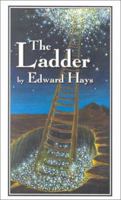 The Ladder: Parable-Stories of Ascension and Descension 0939516462 Book Cover