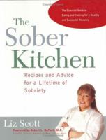 The Sober Kitchen: Recipes and Advice for a Lifetime of Sobriety 1558322213 Book Cover