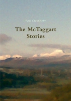 The McTaggart Stories 1291076883 Book Cover