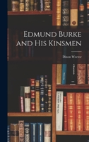 Edmund Burke and His Kinsmen 1015121616 Book Cover