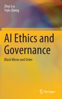 AI Ethics and Governance: Black Mirror and Order 9811925305 Book Cover