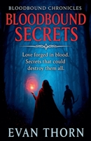 Bloodbound Secrets (The Bloodbound Chronicles) B0FLHX73K7 Book Cover