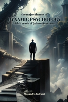 The major themes of Dynamic Psychology: within reach of (almost) everyone B0GGJJBWZ4 Book Cover