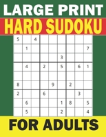 Large Print HARD Sudoku for Adults: 100 challenging puzzles with Solutions | Perfectly Improve Brain B09DJGQZHK Book Cover