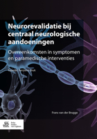 Neurorevalidatie Bij Centraal Neurologische Aandoeningen: Overeenkomsten in Symptomen En Paramedische Interventies 9036810108 Book Cover