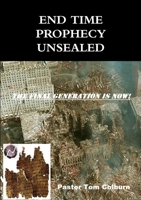 End Time Prophecy Unsealed 1304150445 Book Cover