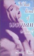 What Kind of Woman Is This: Unique Insights into Proverbs 31 0962816809 Book Cover