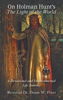 On Holman Hunt's The Light of the World, A Devotional and Developmental Life Journey (Afrihili Edition) 1609472306 Book Cover