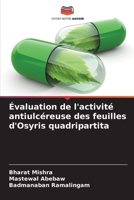 Évaluation de l'activité antiulcéreuse des feuilles d'Osyris quadripartita (French Edition) 6202497149 Book Cover