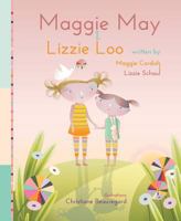 Maggie May and Lizzie Loo 168401574X Book Cover
