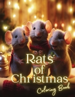 Rats of Christmas: A Coloring Book for Rat Lovers B0CK9MJDVJ Book Cover