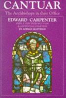 Cantuar: Archbishops in Their Office 0304938505 Book Cover