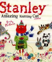 Stanley the Amazing Knitting Cat 1408860473 Book Cover