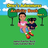 Otter's Adventure Activities Book 1 098178643X Book Cover