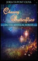 Chasing Butterflies in the Mystical Forest (#2) 1935795333 Book Cover