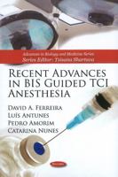 Recent Advances in Bis Guided Tci Anesthesia 1616686278 Book Cover
